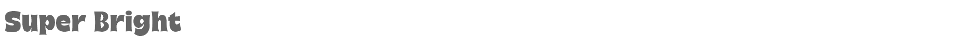 Sample characters Super Bright Font